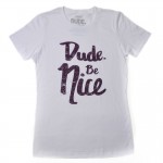 Dude Be Nice T-shirt Giveaway {ends 10/27/14}