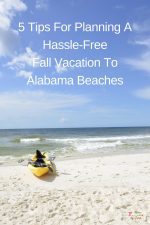 5 Tips for Planning a Hassle-Free Fall Vacation to Alabama Beaches
