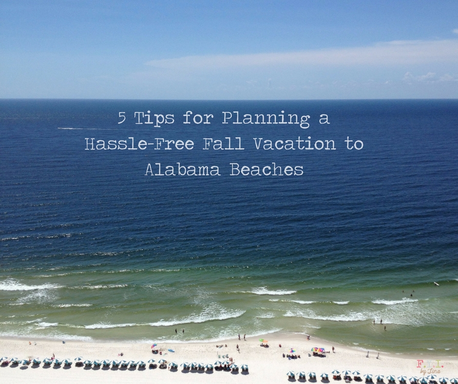 5-tips-for-planning-a-hassle-free-fall-vacation-to-alabama-beaches-f